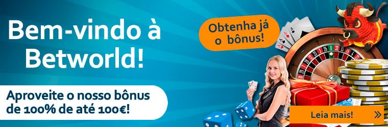 Bónus Casino Betworld - 100% até 100€