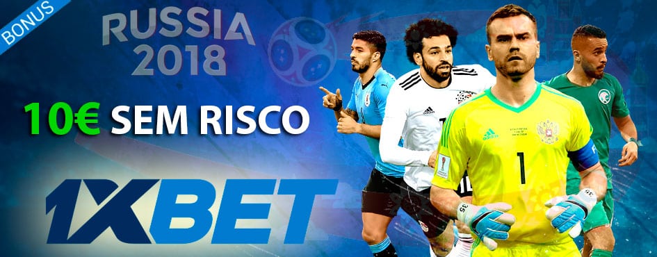 1xbet Bónus: 10€ sem risco no Mundial 2018!