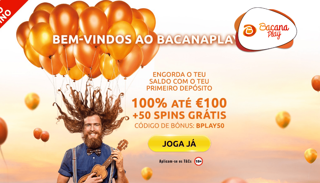 Código promocional BacanaPlay | Bónus exclusivo de 100% até 100€