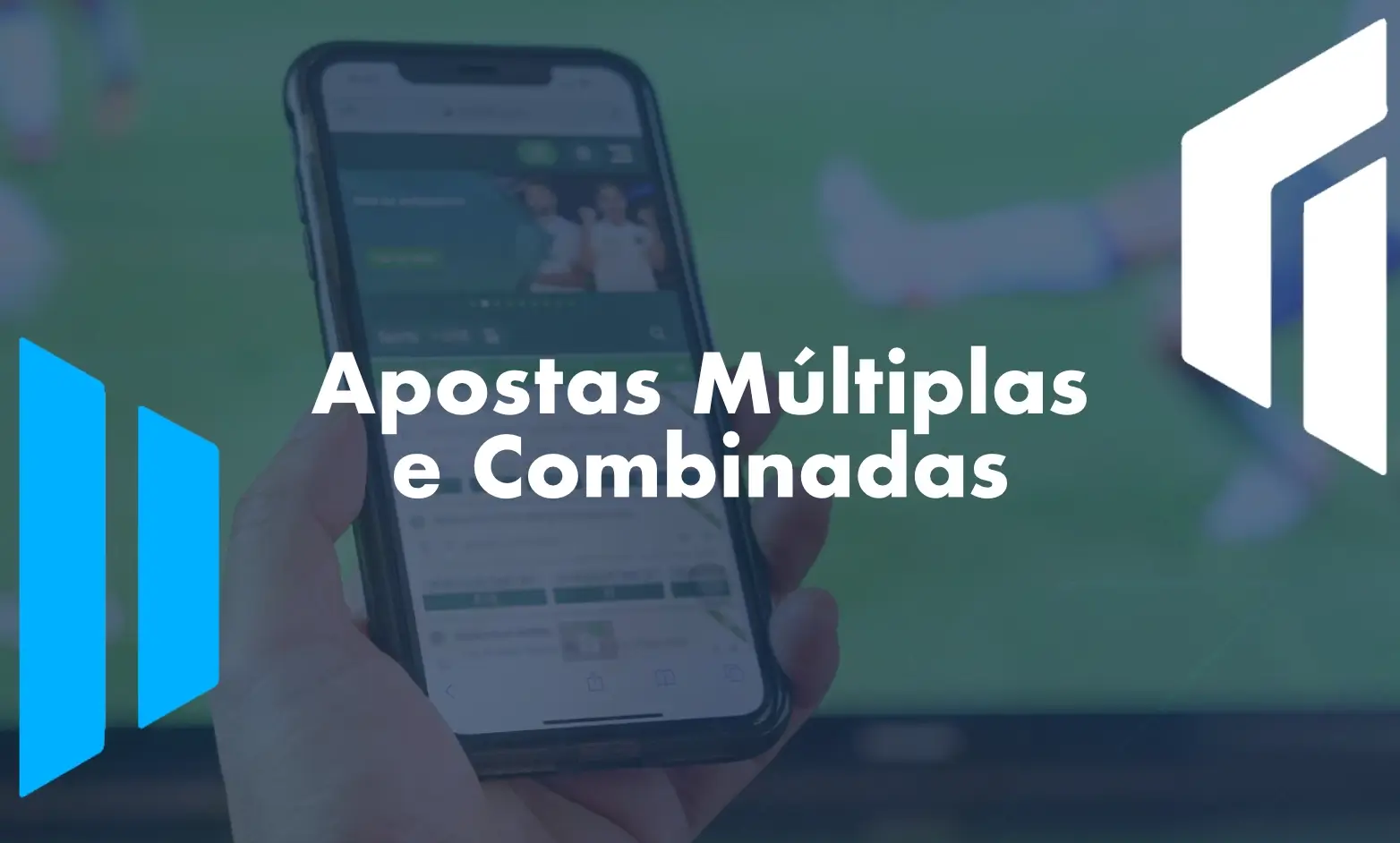 Apostas Múltiplas e Combinadas