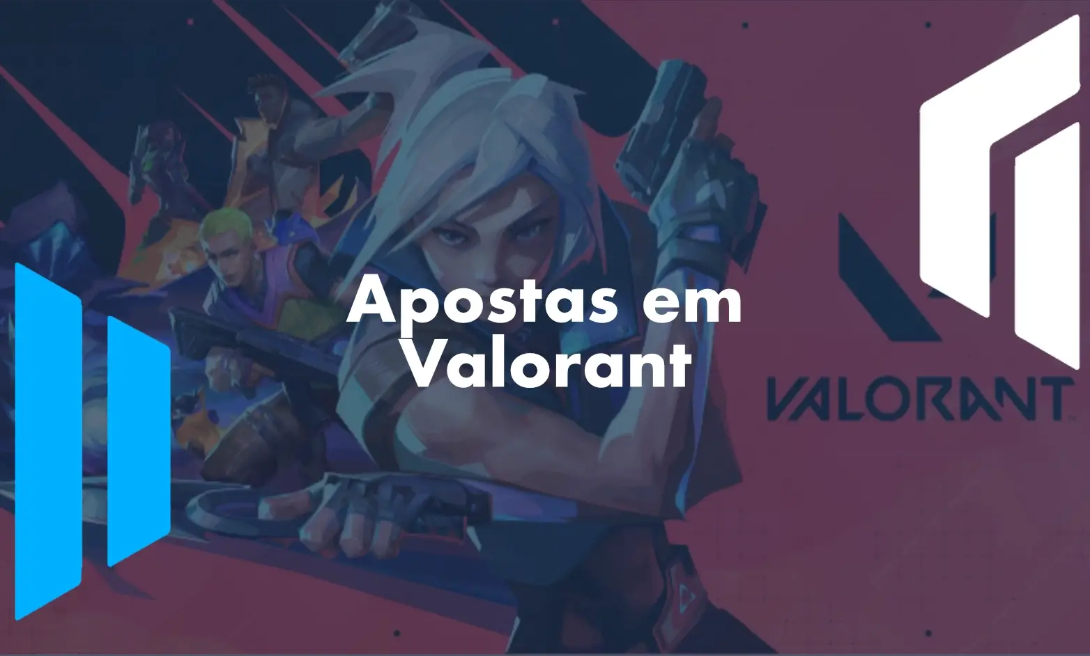 Apostas em Valorant