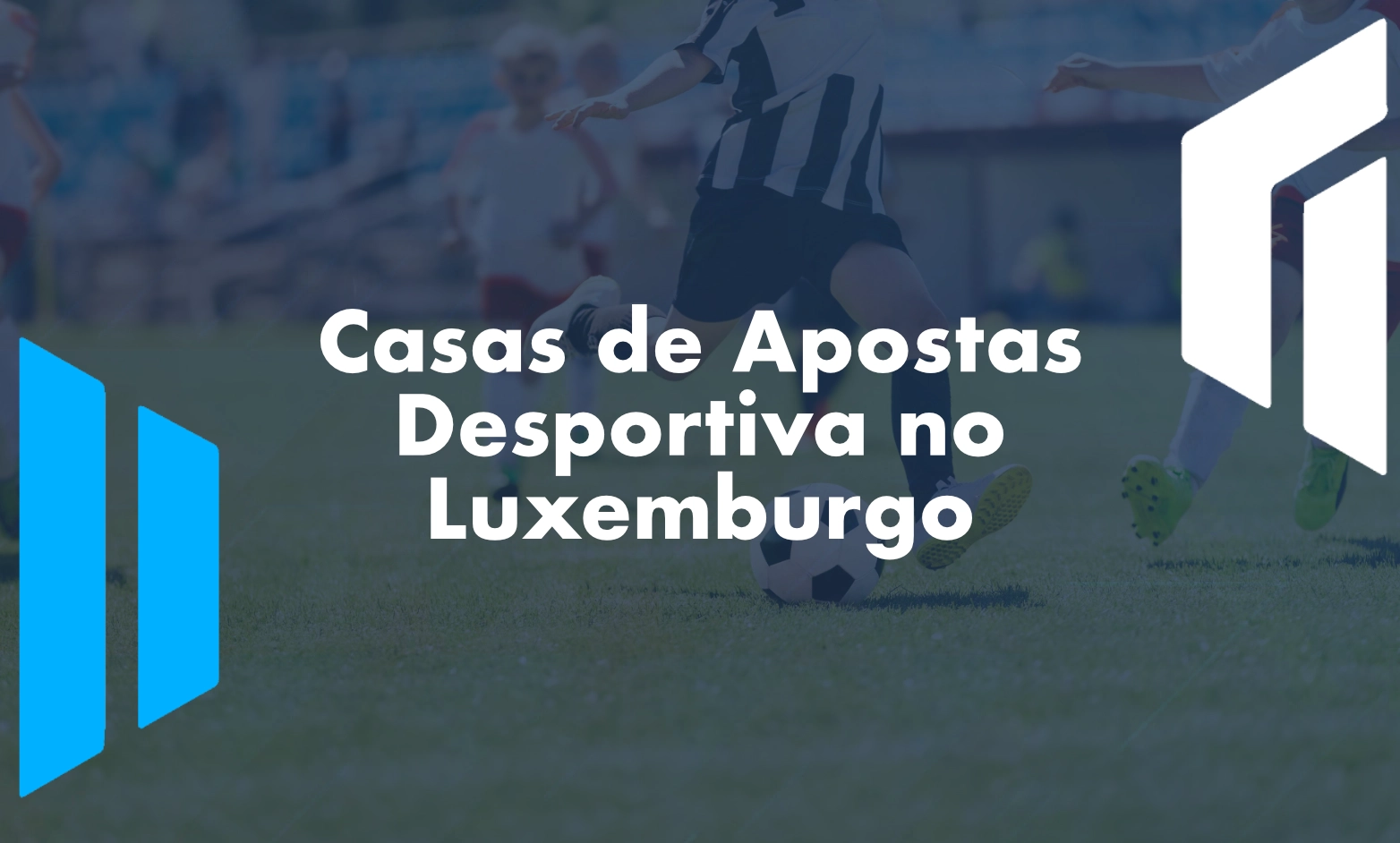 Casas de Apostas Desportivas no Luxemburgo