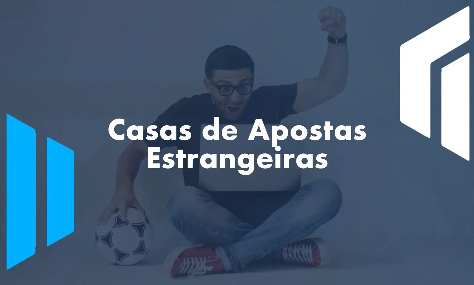 Casas de Apostas Estrangeiras