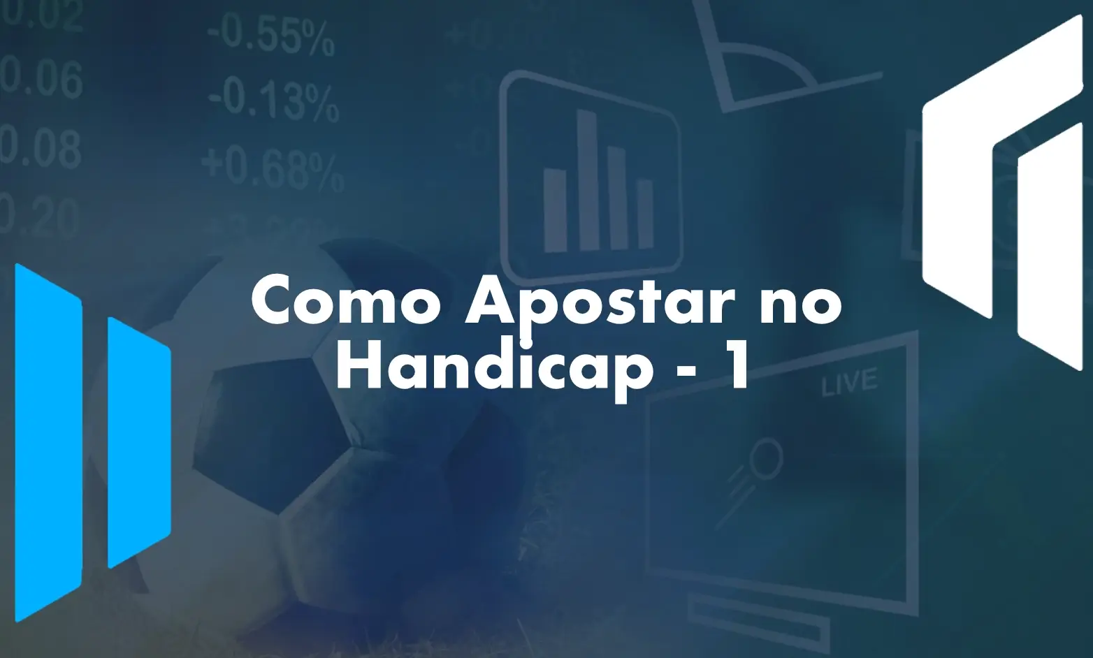 Como Apostar no Handicap - 1
