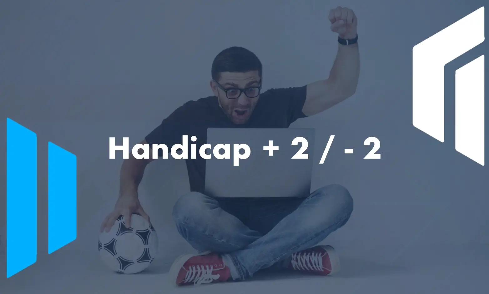 Handicap + 2 / - 2