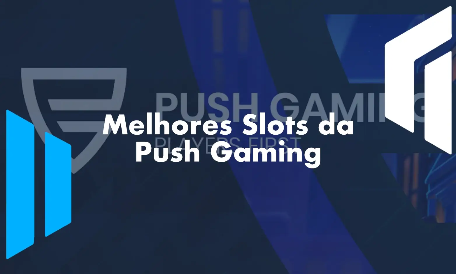 Melhores Slots da Push Gaming