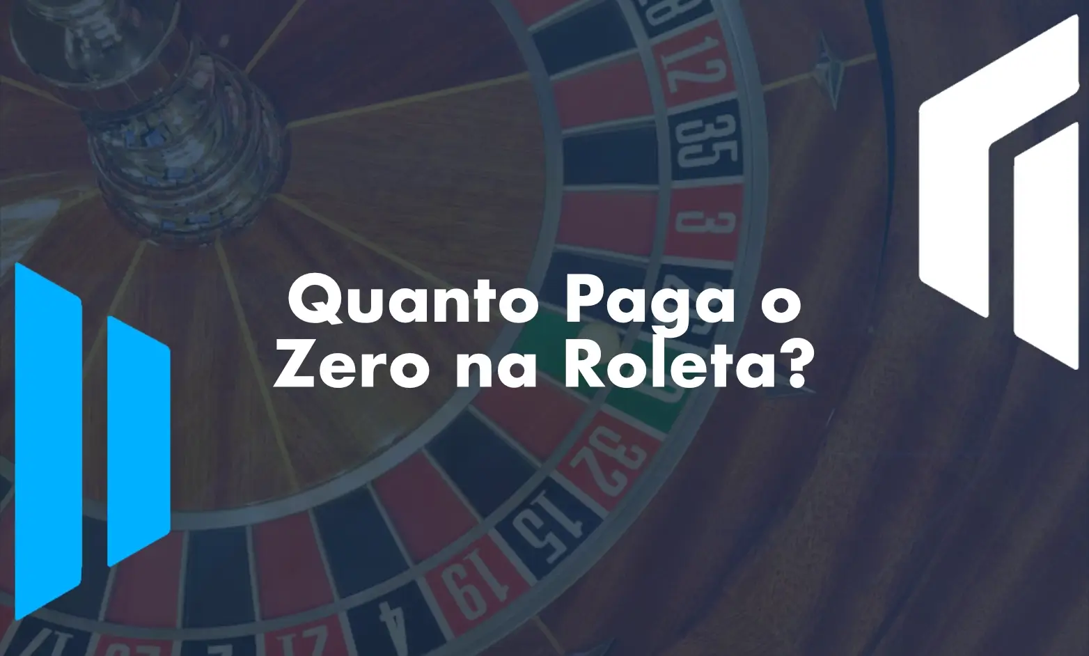 Quanto Paga o 0 na Roleta?