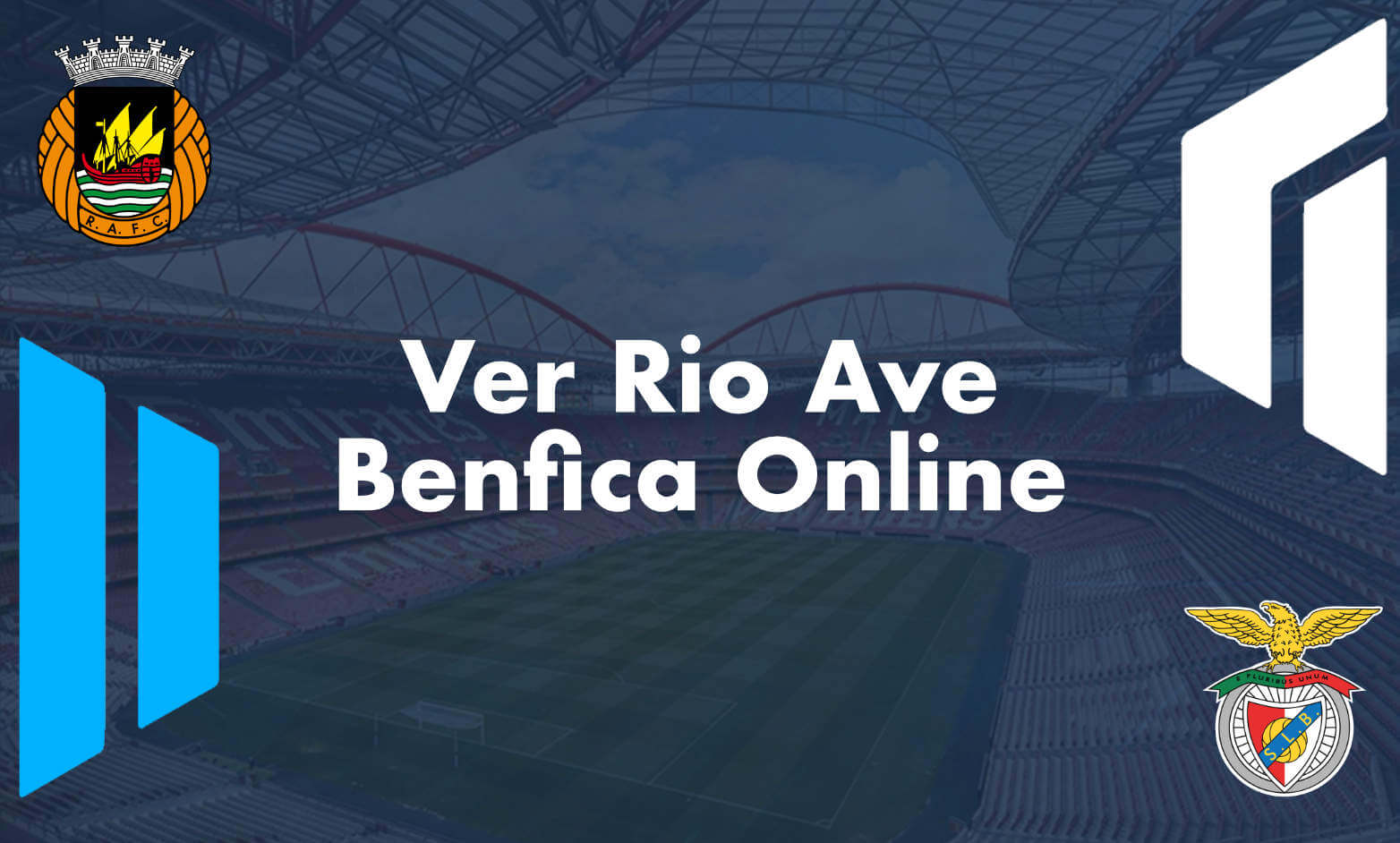 Ver Rio Ave Benfica Online